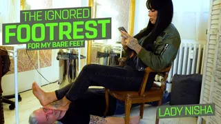 The ignored footrest ( Foot Domination with Lady Nisha )