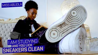 I am studying for my studies and lick my sneakers clean! ( Sneaker Fetish with Mistress Abiola )