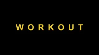 WORKOUT