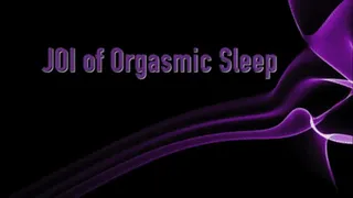 JOI of Orgasmic Rest - Femdom - ASMR