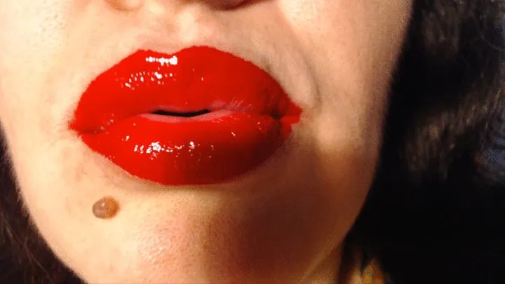 Red lips are kissing you