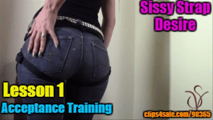 Sissy Strap Desire Lesson 1: Acceptance Training