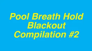 Pool Breath Hold Blackout Compilation 2