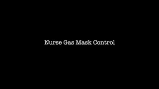 Nurse Gas Mask Control