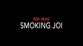 Red Head Smoking JOI