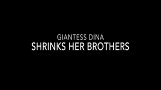 Shrinks her Brothers, Giantess