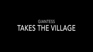 Giantess Takes a Village