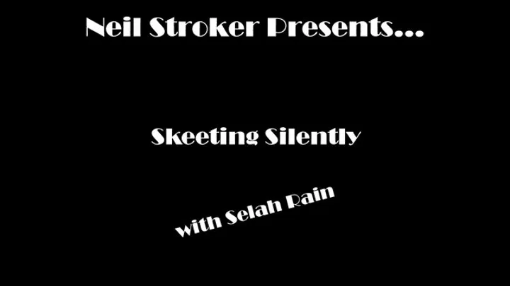 Skeeting Silently with Selah Rain