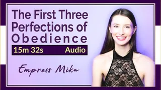 The First Three Perfections of Obedience