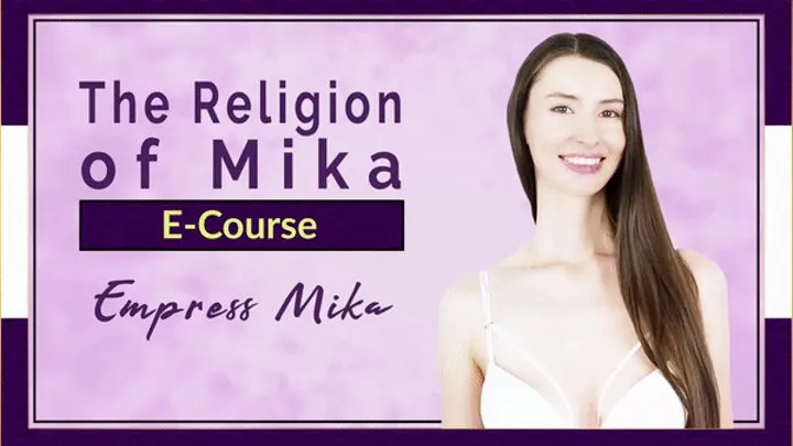 The Religion of Mika E-Course