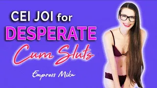 CEI JOI for Desperate Cum Sluts