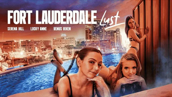 Fort Lauderdale Lust