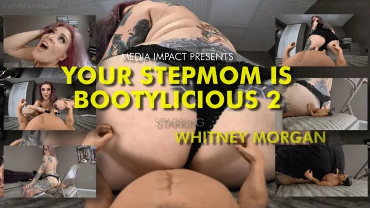 Your Stepmom Is Bootylicious 2