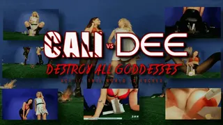 Cali Vs Dee Destroy All Goddesses Part 2