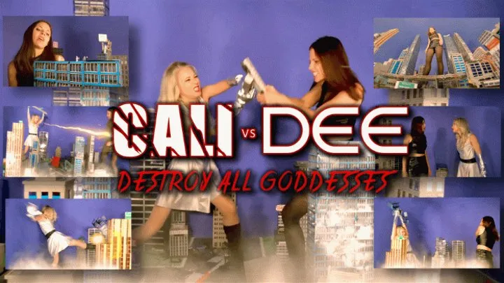 Cali Vs Dee Destroy All Goddesses Part 1