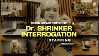 Dr Shrinker Interrogation