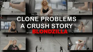 Clone Problems A Crush Story