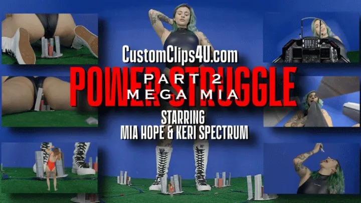 Power Struggle - Part 2 Mega Mia