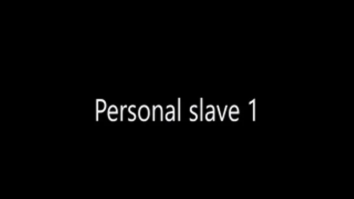 Fetish Personal slave.