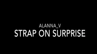 Strap On Surprise