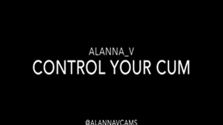 Control Your Cum