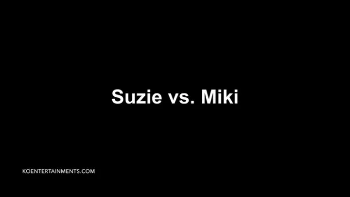 Suzie vs Miki - 16'