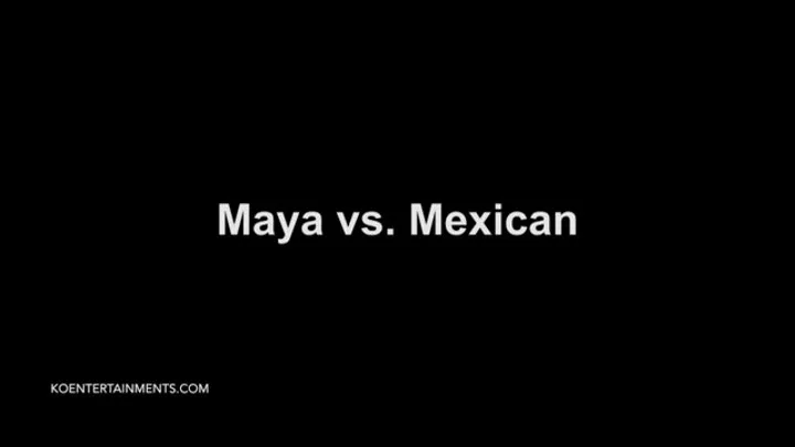 Maya vs Mexican - 47'