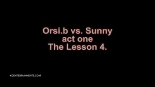 Orsi b vs Sunny - The Lesson 4 Act 1 - 11'