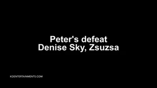 Peter's Defeat, Zsuzsa, Denise Sky - 11'