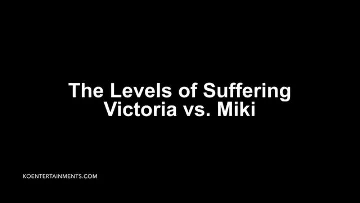 The Levels of Suffering 1, Victoria - 21'