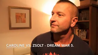 Dream Wars 5 - Caroline vs Zsolt