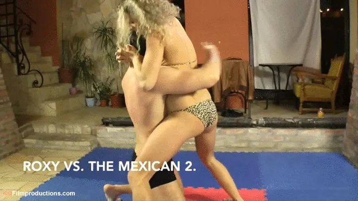 Roxy vs The Mexican 1