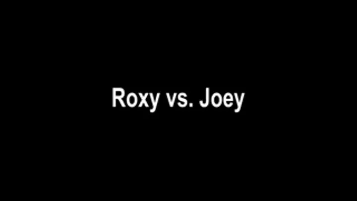 Roxy vs. Joey - 44'