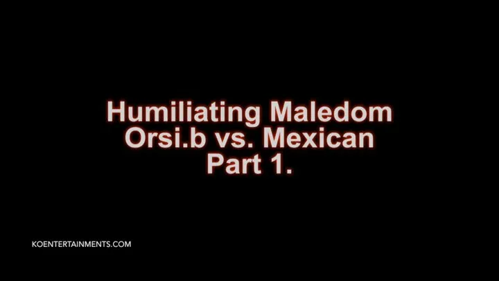 Humiliating Maledom, Orsi.b - 60'