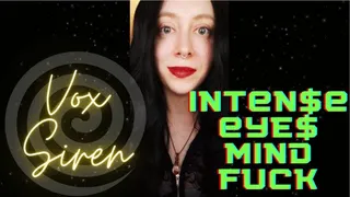 Intense Eyes Mind Fuck - Vox Siren