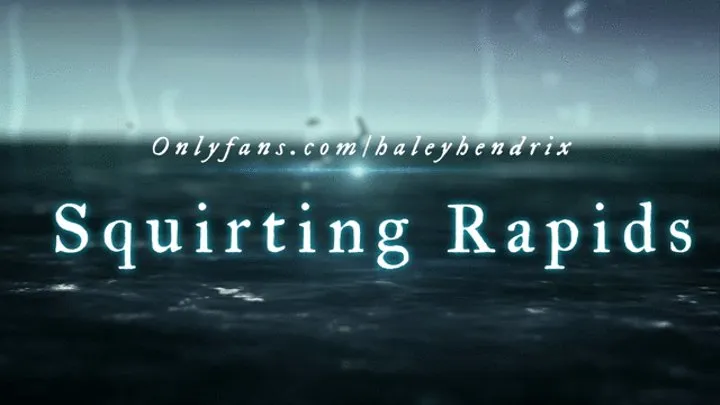 Squirting Rapids