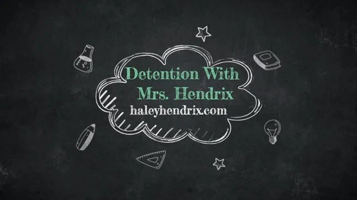 Detention With Mrs Hendrix