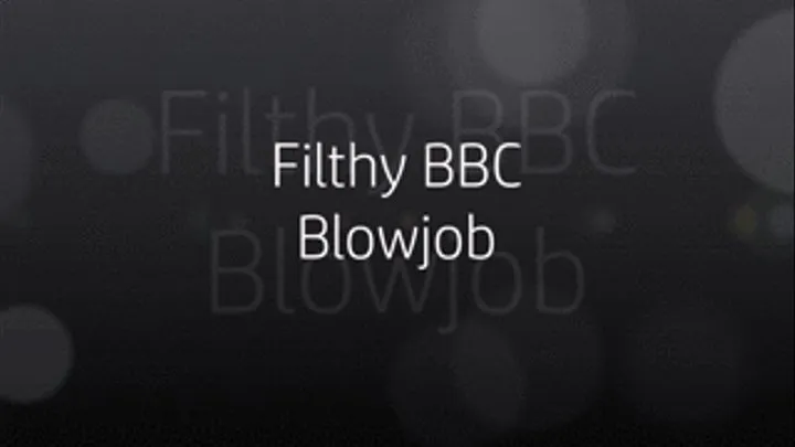 BBC Blowjob