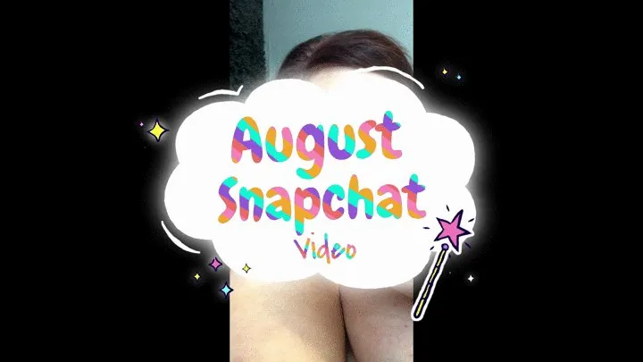 August Snapchat Compilation