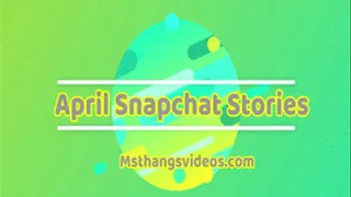 April Snapchat Video