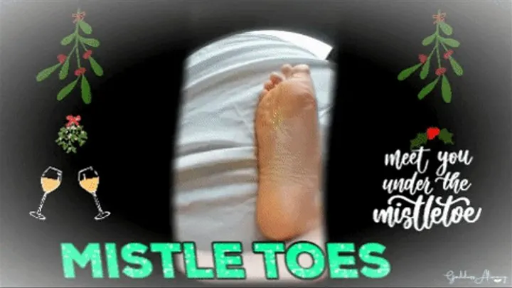 MISTLE TOES #VIDEO