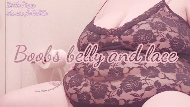 Boobs belly and lace