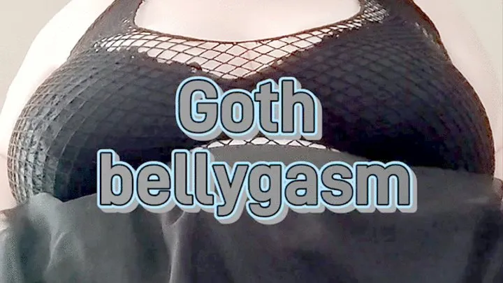 Goth bellygasm