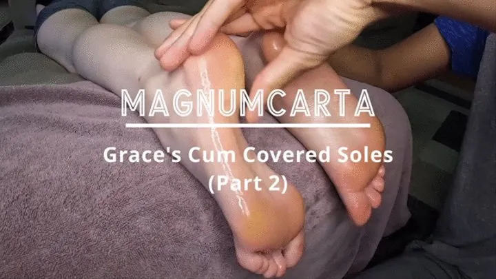 Grace's Cum Covered Soles Pt2