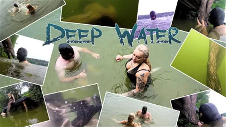 Deep Water