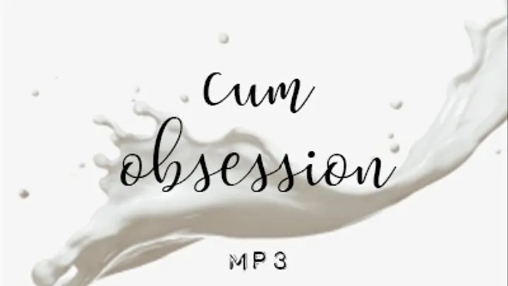 Cum Obsession