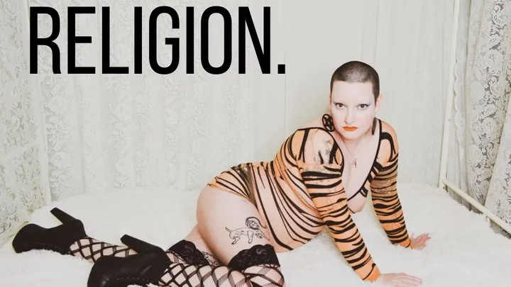 I am your religion