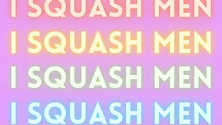 I squash men - 45 minute AUDIO