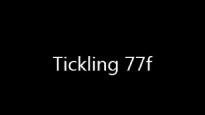 TICKLING 77F