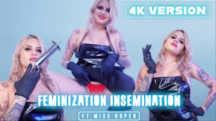 Feminization Insemination Ft Miss Roper